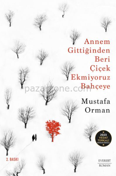 Annem Gittiğinden Beri Çiçek Ekmiyoruz Bahçeye