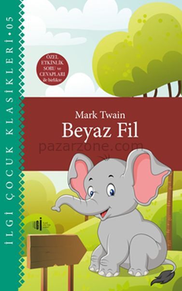 Beyaz Fil - Çocuk Klasikleri