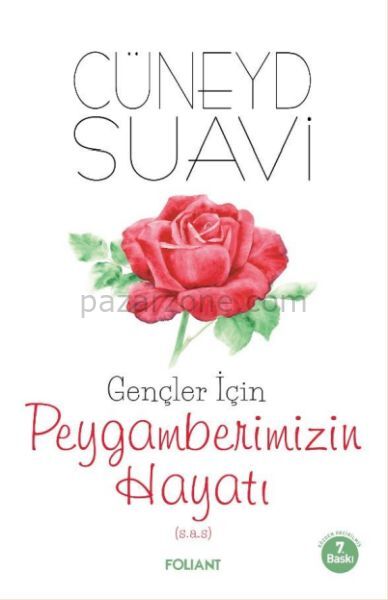 Gençler İçin Peygamberimizin Hayatı