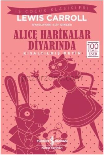 Alice Harikalar Diyarında (Kısaltılmış Metin)
