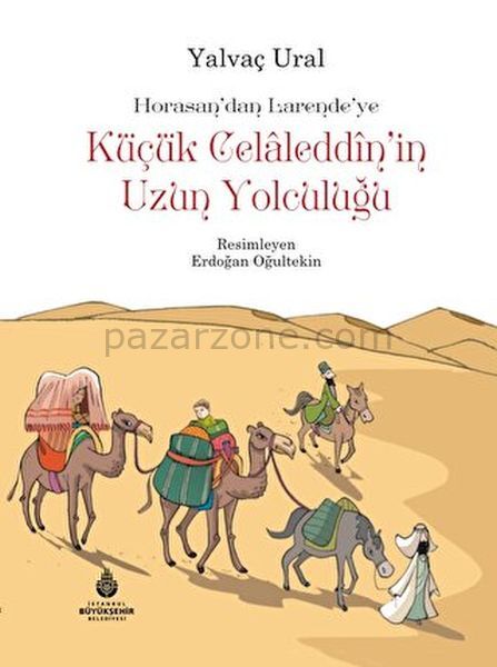 Küçük Celaleddin'in Uzun Yolculuğu
