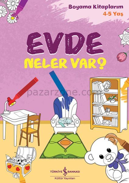 Evde Neler Var? - Boyama Kitaplarım 4-5 Yaş