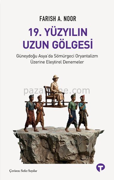 19. Yüzyılın Uzun Gölgesi