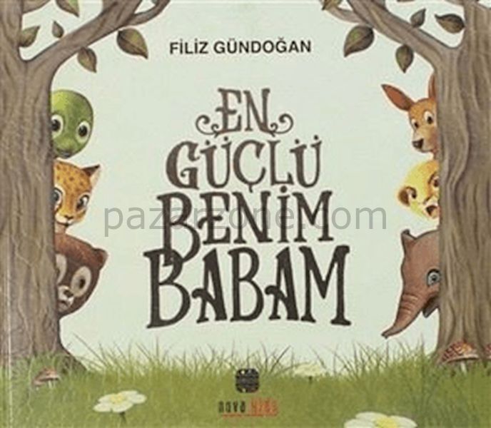 En Güçlü Benim Babam