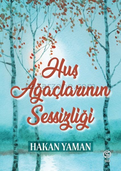 Huş Ağaçlarının Sessizliği