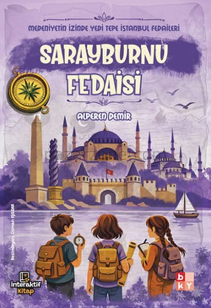 Medeniyetin İzinde Yedi Tepe İstanbul Fedaileri – Sarayburnu Fedaisi