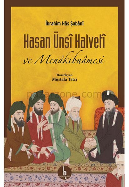 Hasan Ünsi Halveti ve Menakıbnamesi
