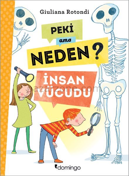 Peki Ama Neden? - İnsan Vücudu