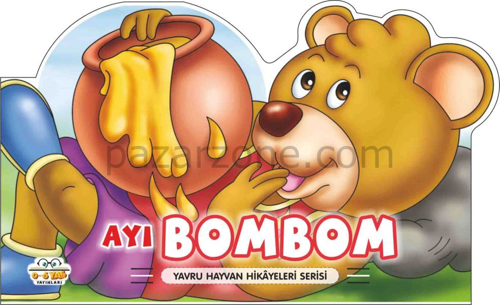 Ayı Bombom - Yavru Hayvan Hikayeleri Serisi
