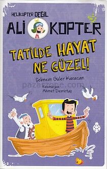 Helikopter Değil Ali kopter 5 - Tatilde Hayat Ne Güzel