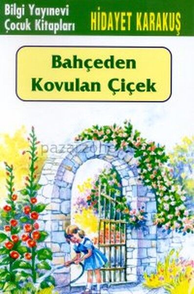 Bahçeden Kovulan Çiçek