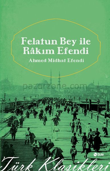 Felatun Beyle Rakım Efendi